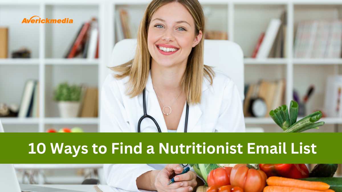 10 Ways to Find a Nutritionist Email List