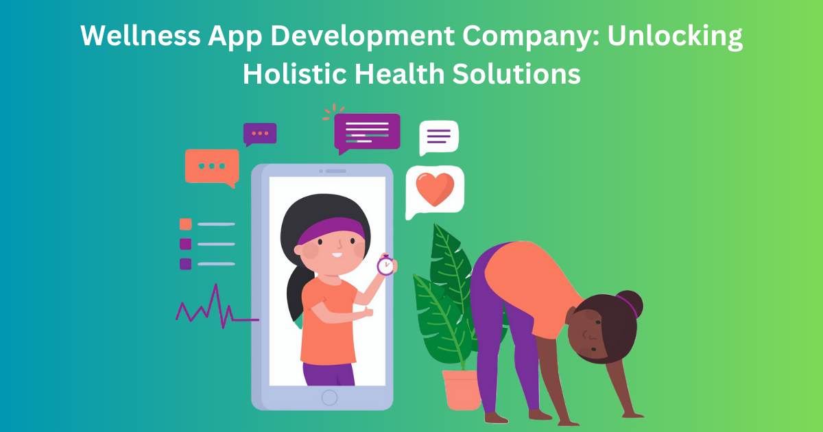 Wellness App Development Company