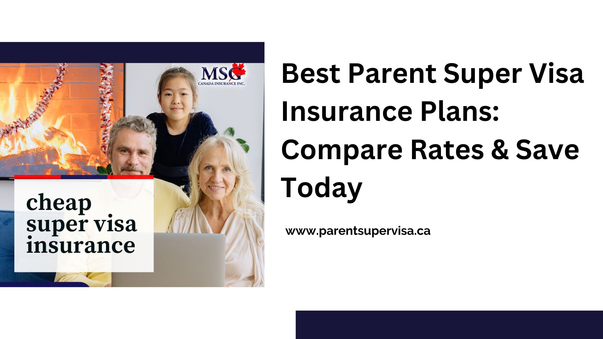 Best Parent Super Visa Insurance Plans: Compare Rates & Save Today