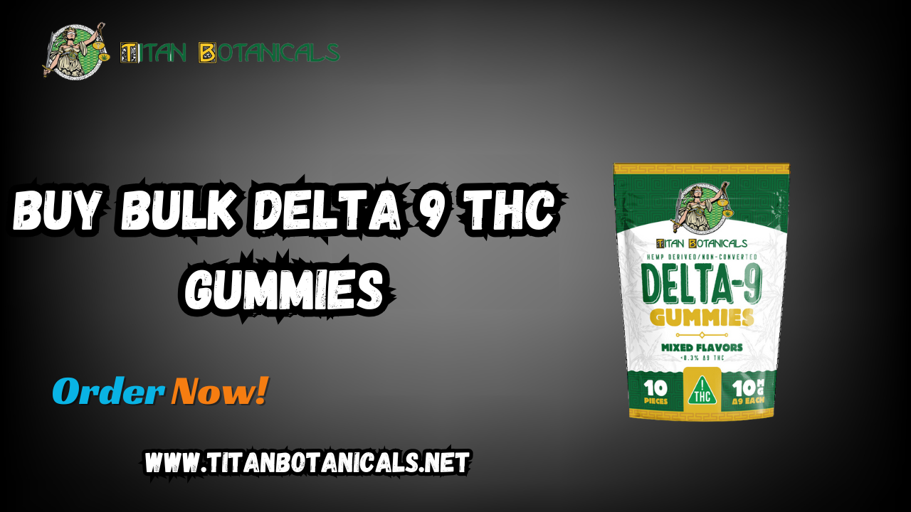 Buy Bulk Delta 9 THC Gummies