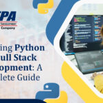 Mastering Python for Full Stack Development: A Complete Guide - CETPA Infotech