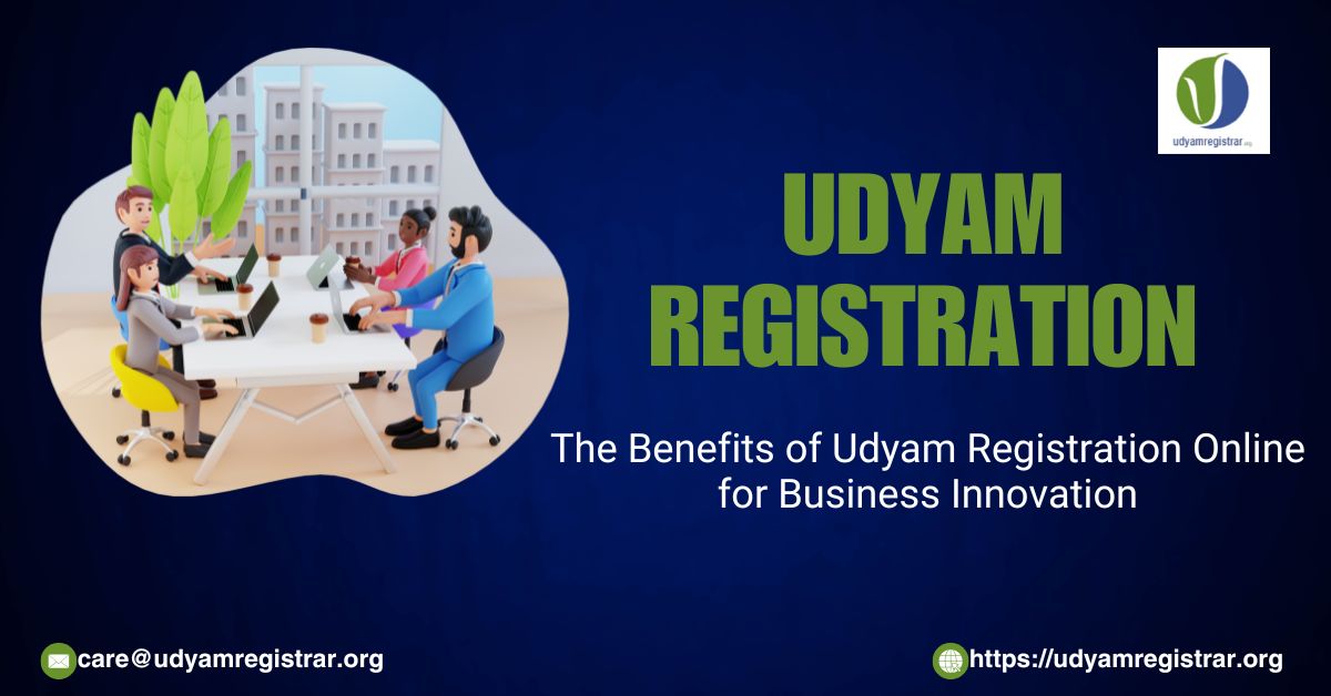 The Benefits of Udyam Registration Online for Business Innovation