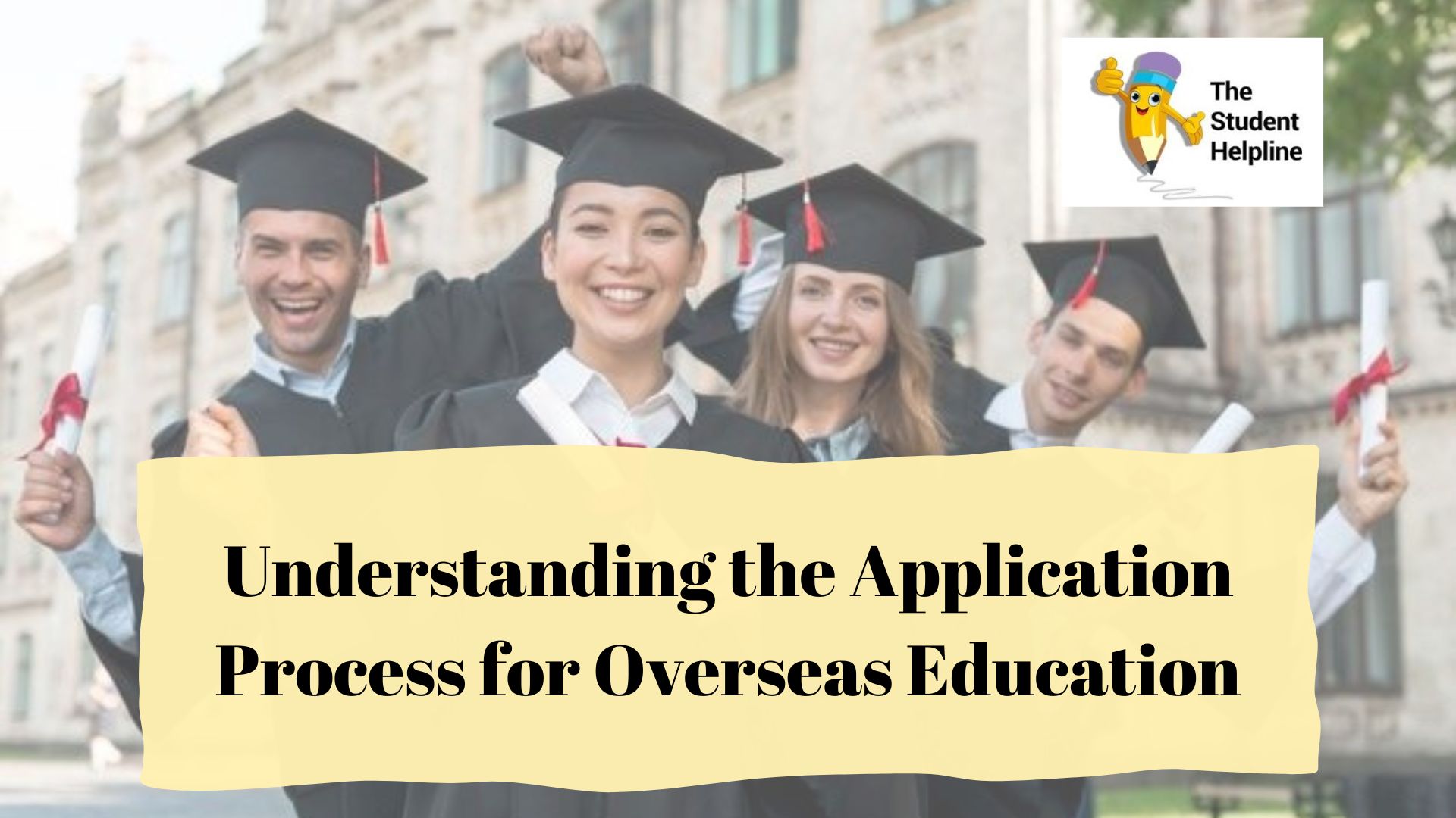 Understanding the Application Process for Overseas Education