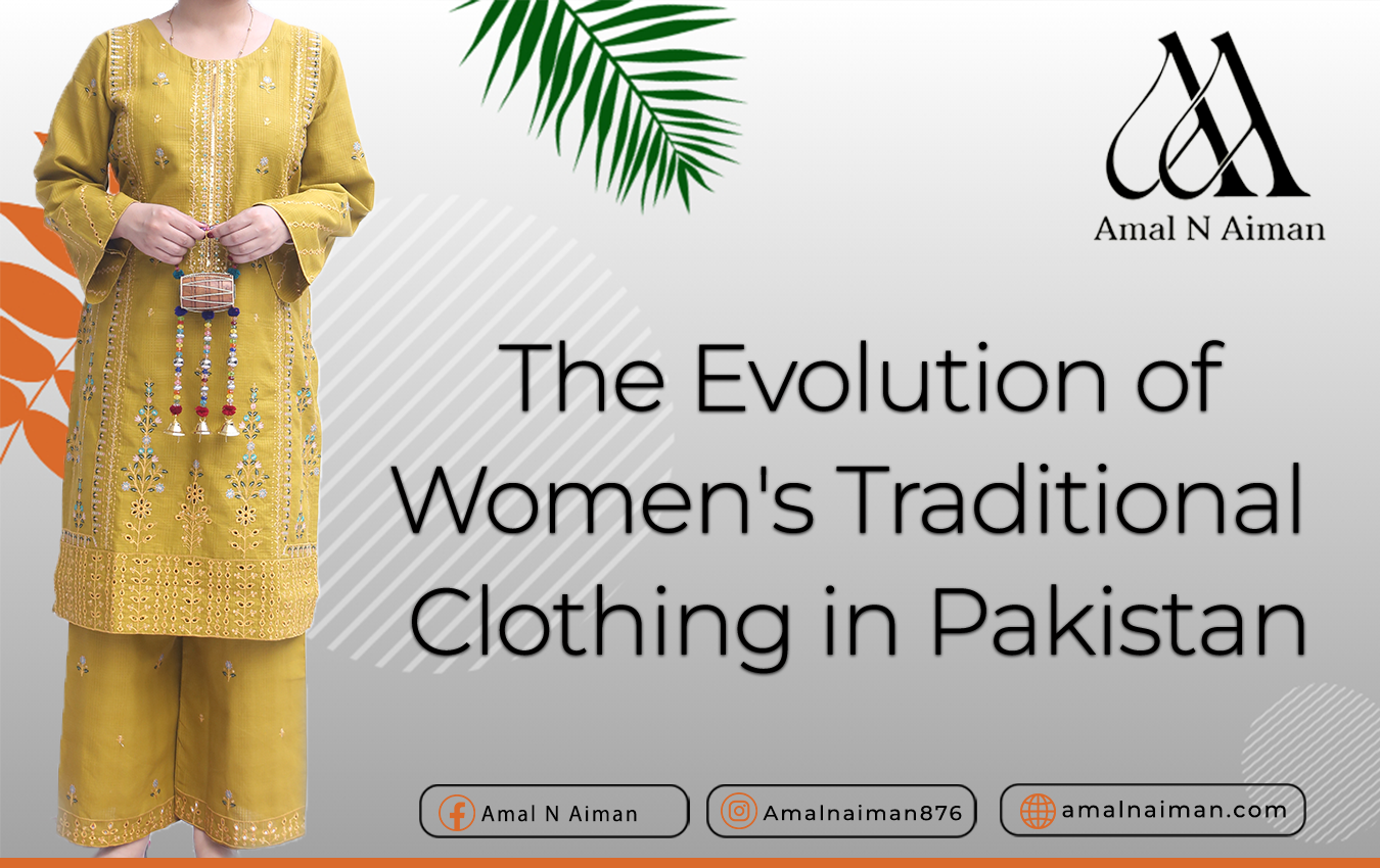 The Evolution of Women's Traditional Clothing in Pakistan