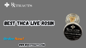 best thca live rosin