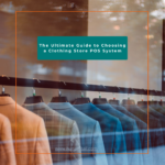 Best POS system for clothing stores