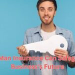 How Key Man Insurance Can Safeguard Your Business's Future