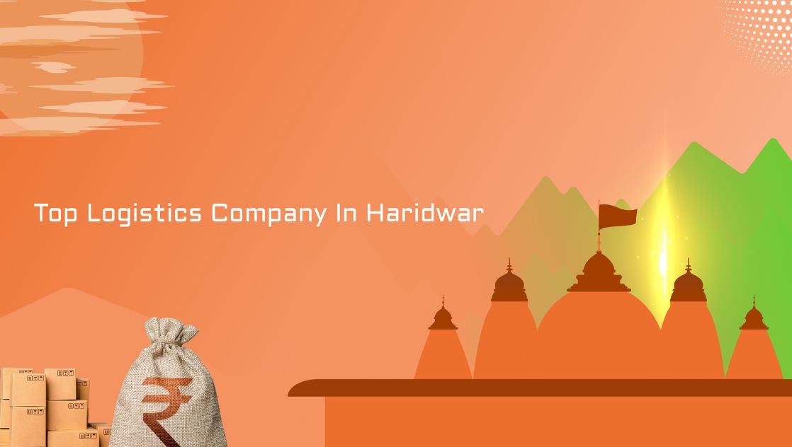 Top Logistics Company In Haridwar