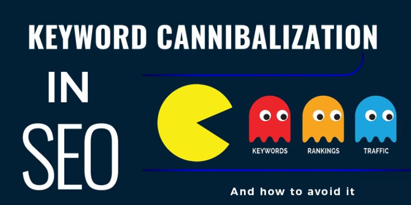 Understanding Keyword Cannibalization: How to Avoid It for Better SEO