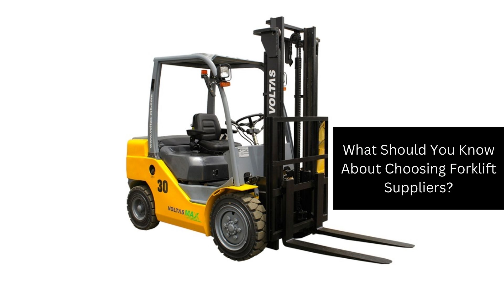 What Should You Know About Choosing Forklift Suppliers