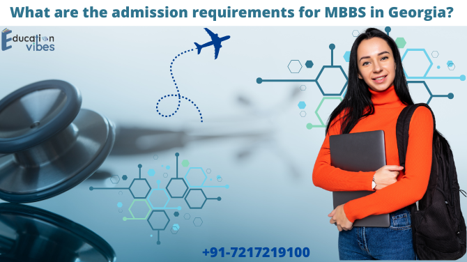 Admission Requirements for MBBS in Georgia