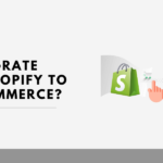 Why Migrate from Shopify to WooCommerce