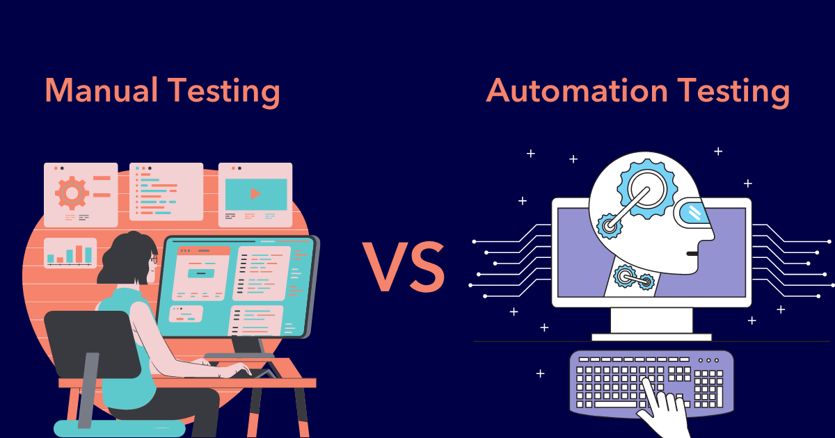 Manual vs. Automated Testing