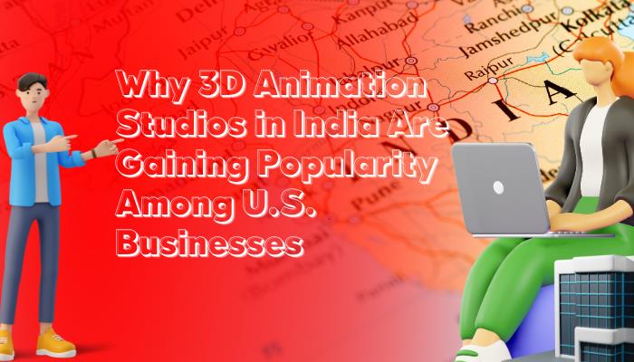 why 3d animation studios in india