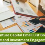 How a Venture Capital Email List Boosts Deal Flow and Investment Engagement