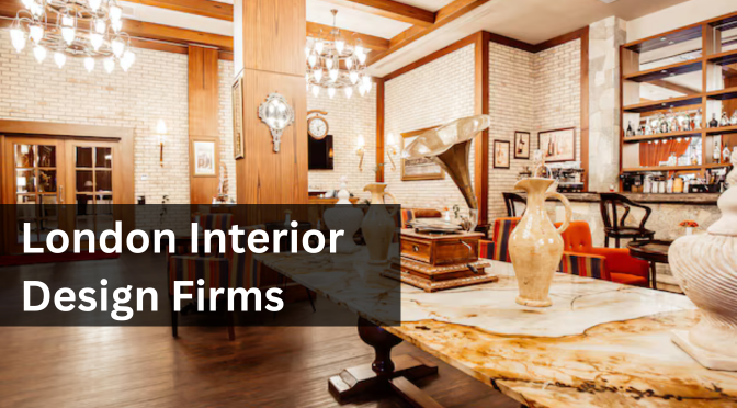 London Interior Design Firms