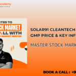 Learn about Solar91 Cleantech Limited IPO GMP price , key dates, and insights. Explore stock market courses in Chennai and share market classes Chennai .