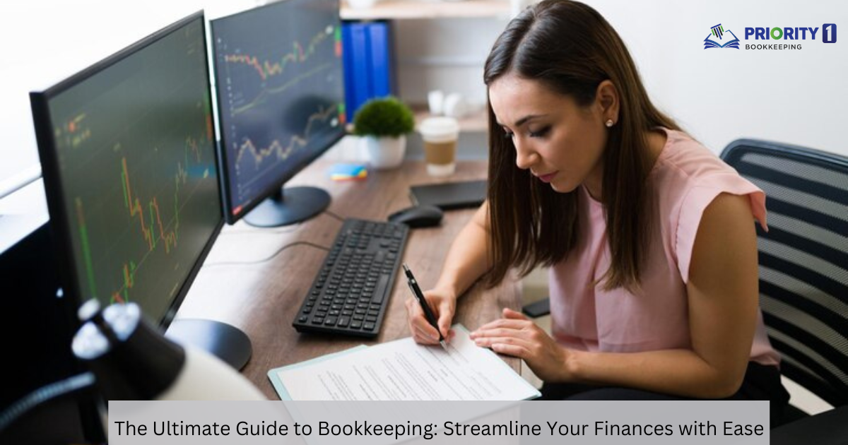 The Ultimate Guide to Bookkeeping Streamline Your Finances with Ease