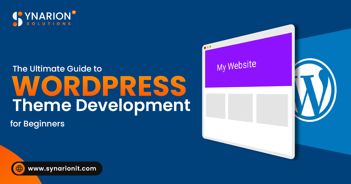 The Ultimate Guide to WordPress Theme Development for Beginners