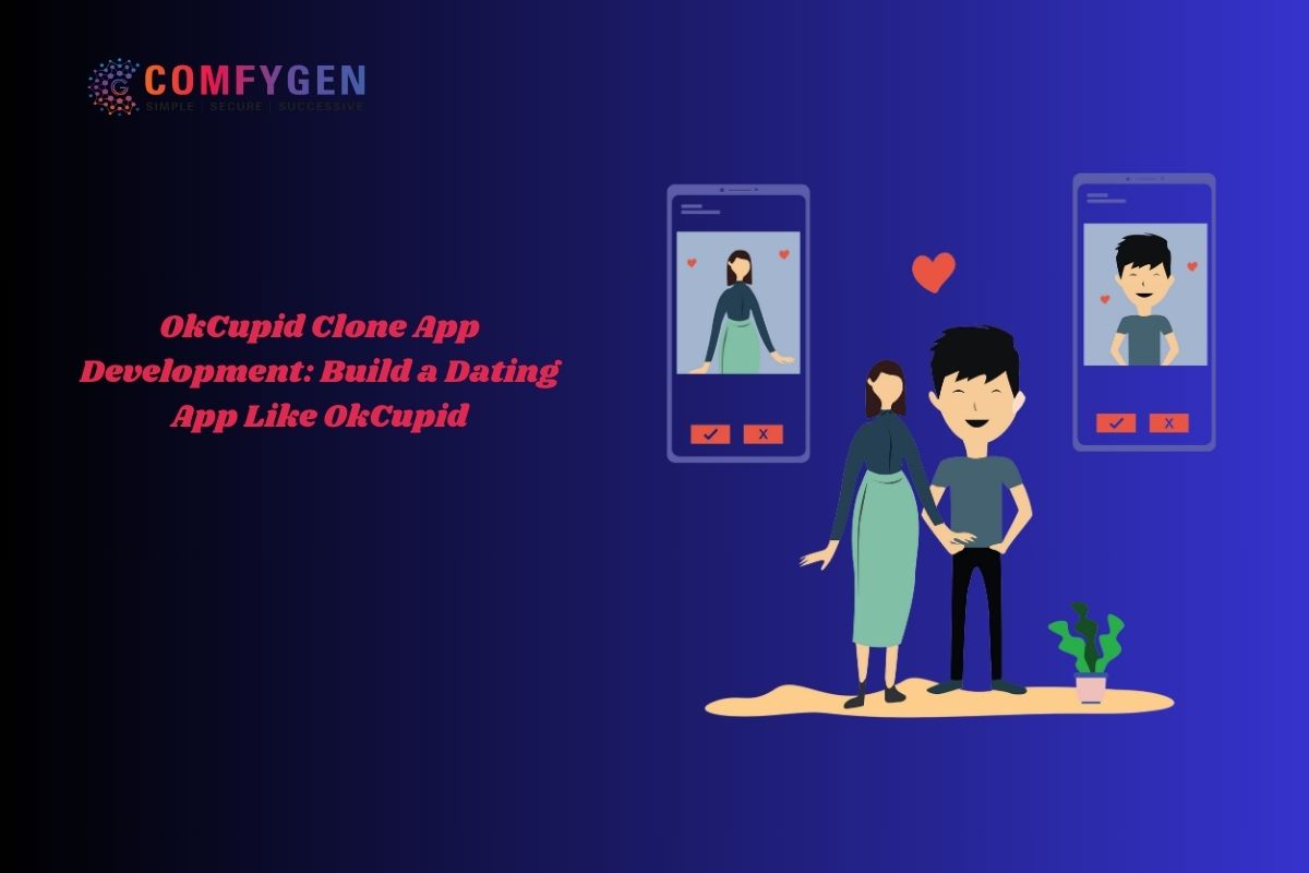 OkCupid Clone App Development: Build a Dating App Like OkCupid