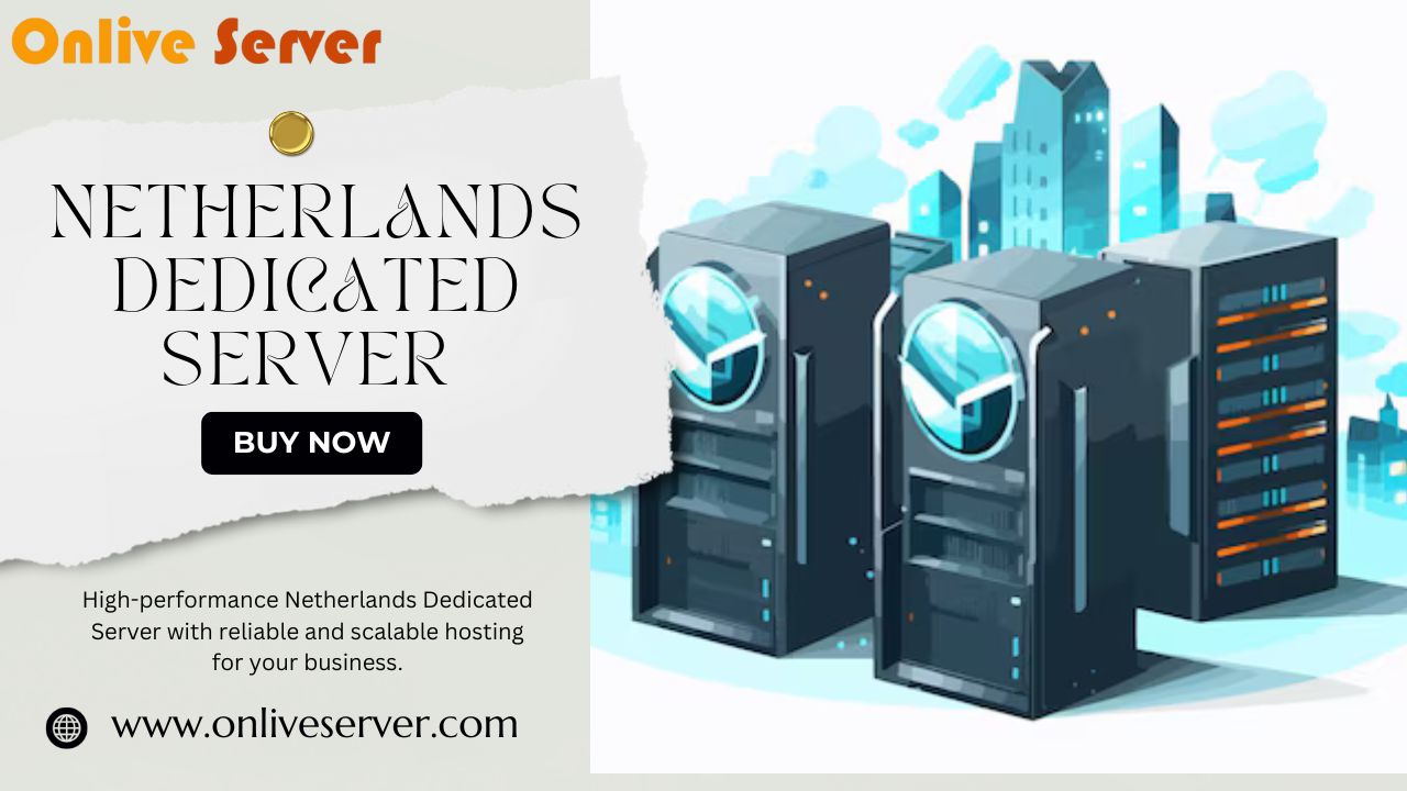 Netherlands Dedicated Server