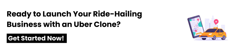 Step-by-Step-Guide-to-Developing-an-Uber-Clone-Script-for-Your-Ride-Hailing-Business-cta Step-by-Step Guide to Developing an Uber Clone Script for Your Ride-Hailing Business