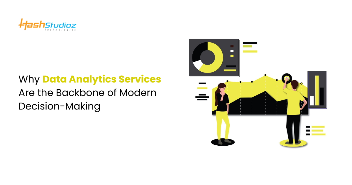 Why Data Analytics Services Are the Backbone of Modern Decision-Making