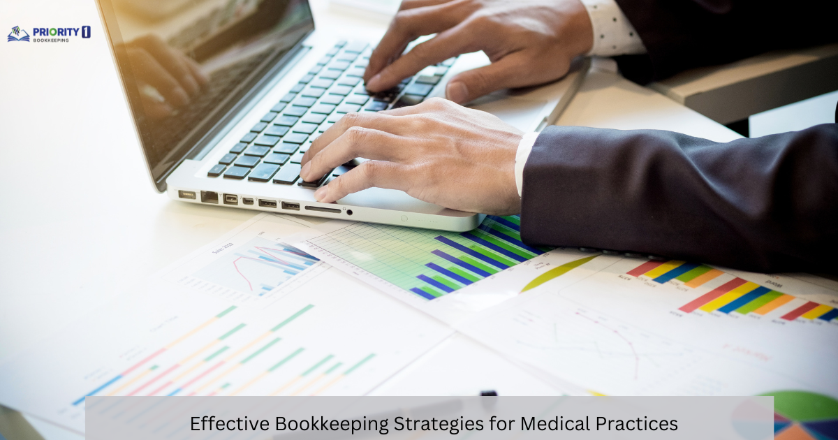 Effective Bookkeeping Strategies for Medical Practices