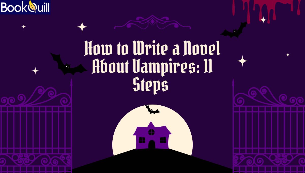 How to Write a Novel About Vampires: 11 Steps