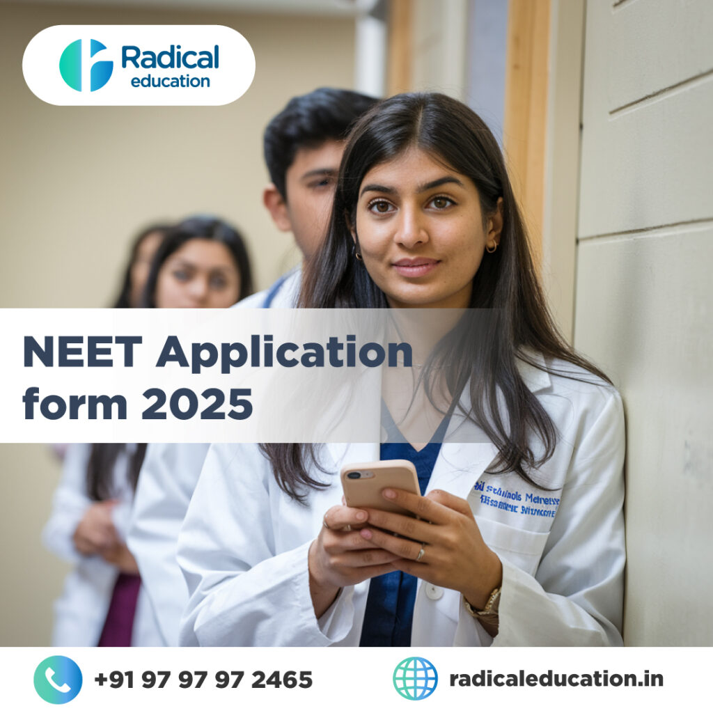 NEET-Application-form-2025-1024x1024 NEET 2025 Application Form: A Step-by-Step Guide | Radical Education