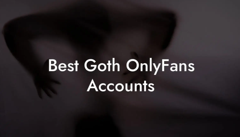 best goth onlyfans