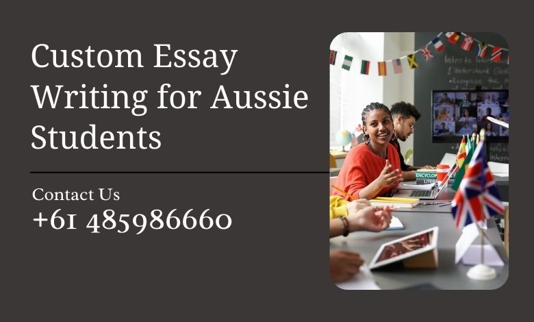 Custom Essay Writing for Aussie Students