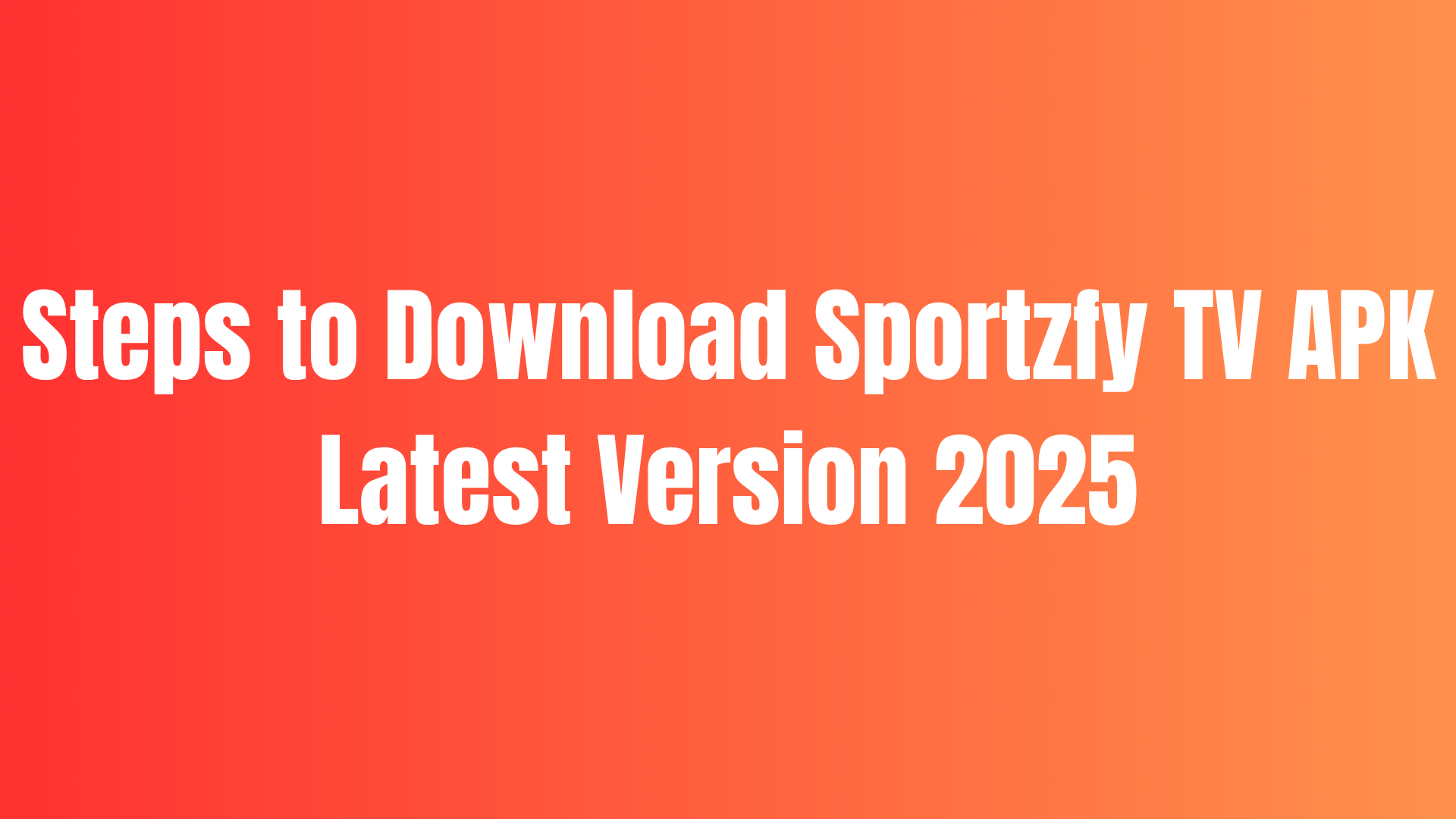 Steps to download Sportzfy TV