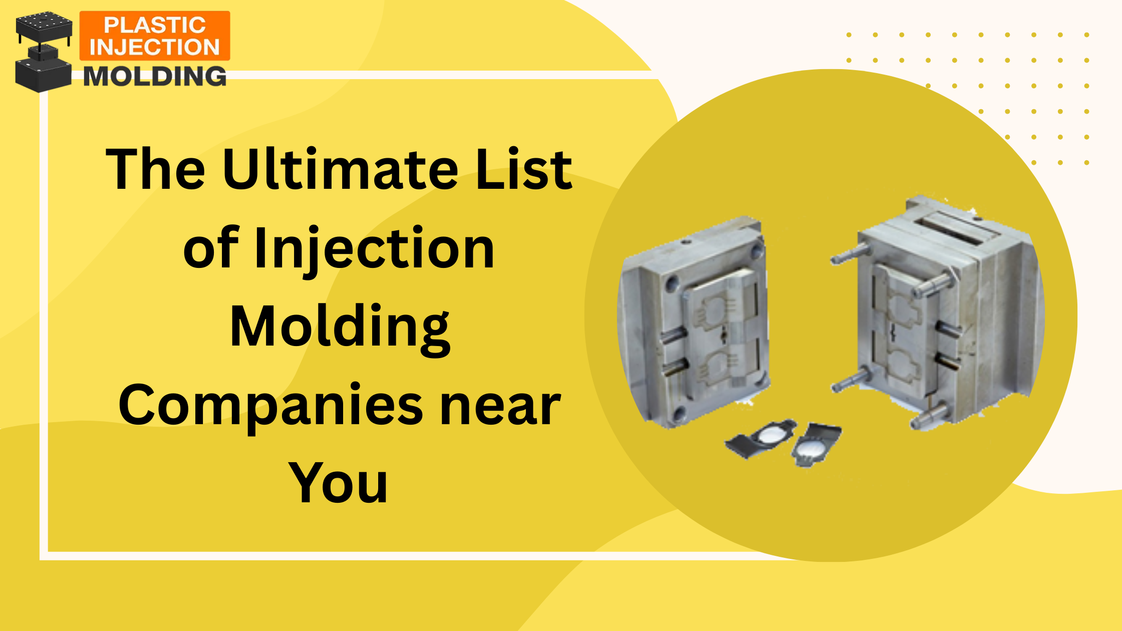 Injection Molding Companies near You