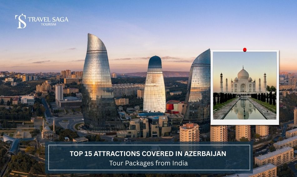 Azerbaijan Tour Packages from India