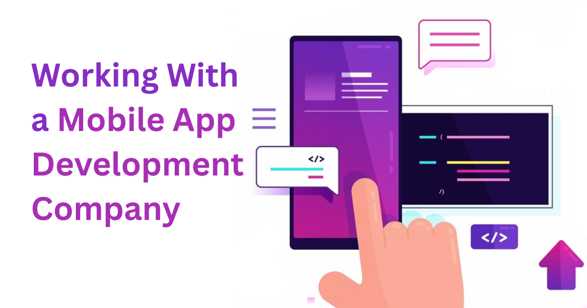 working-with-mobile-app-development-company