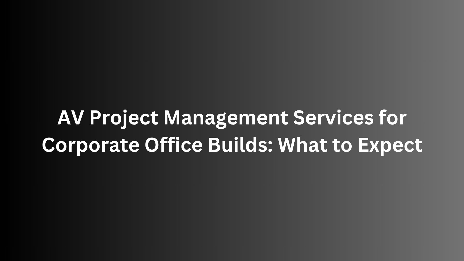 AV Project Management Services