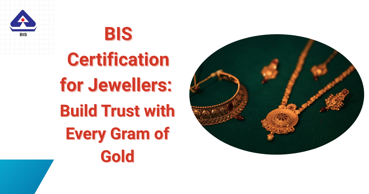 BIS Certification for Jewellers