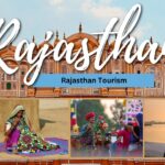 Timeless Culture and Royal Charm of Rajasthan Tourism