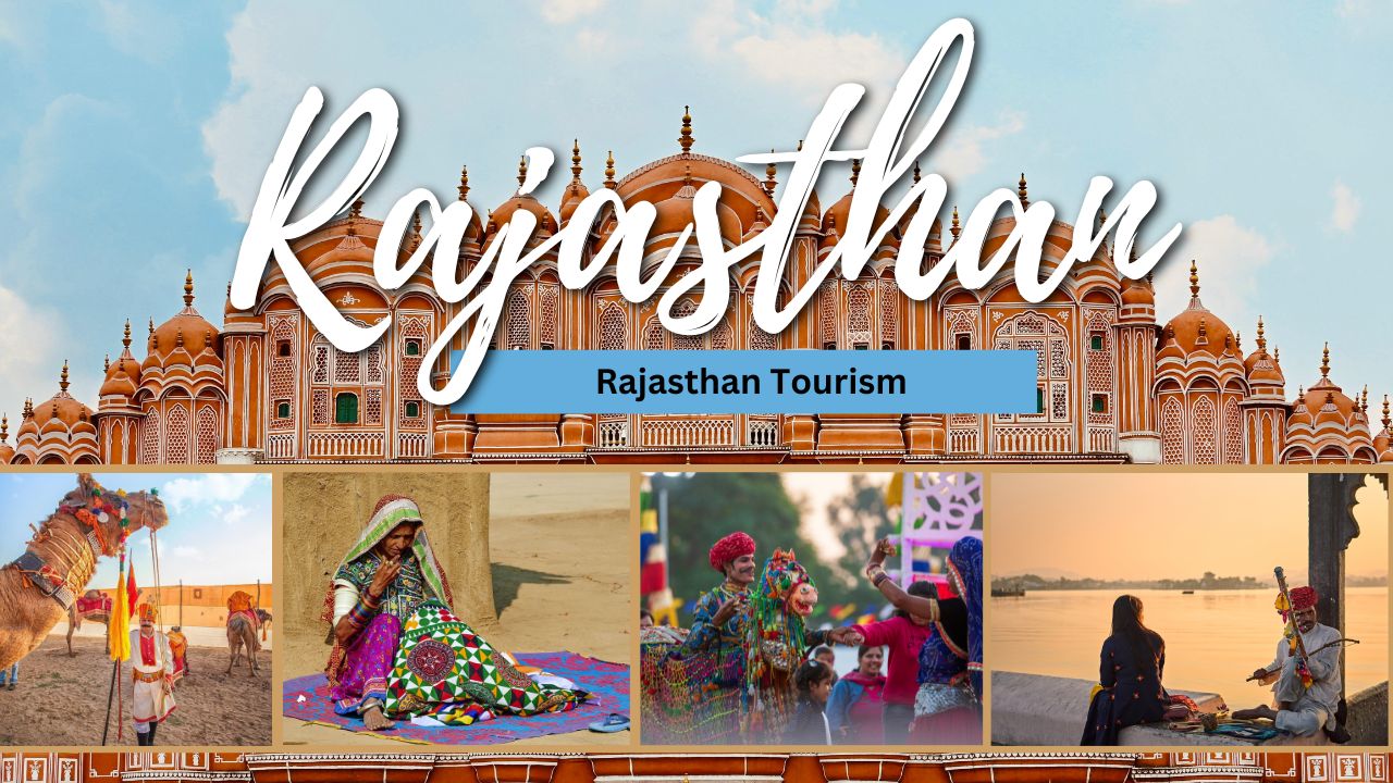 Timeless Culture and Royal Charm of Rajasthan Tourism