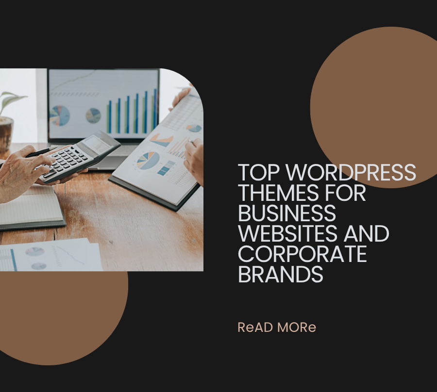 Top WordPress Themes for Business Websites and Corporate Brands