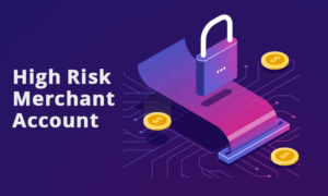 High risk Merchant Accounts